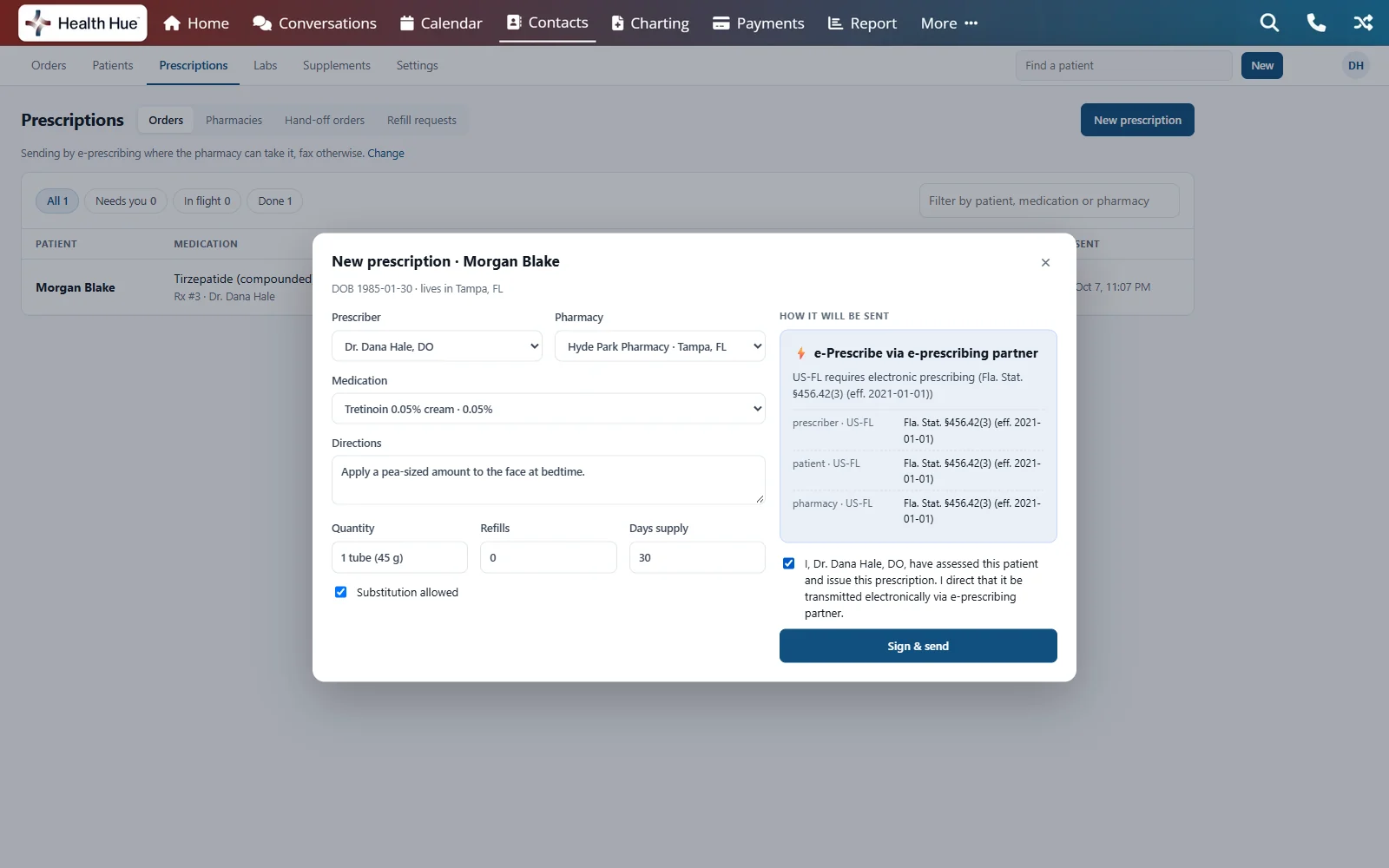 A new prescription in the Health Hue Hub for a patient in Tampa, Florida: tretinoin cream to Hyde Park Pharmacy, routed to e-prescribing because Florida law requires it, with the rule cited for the prescriber, the patient and the pharmacy.
